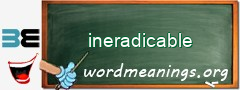 WordMeaning blackboard for ineradicable